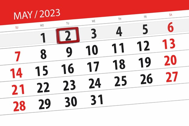 Calendar 2023 deadline day month page organizer date May tuesday number 2