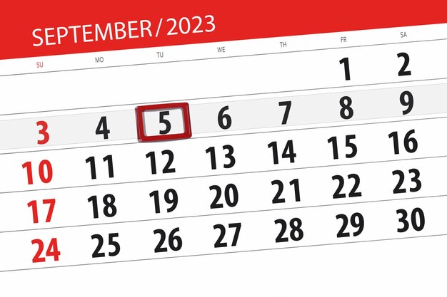 Calendar 2023 deadline day month page organizer date September tuesday number 5