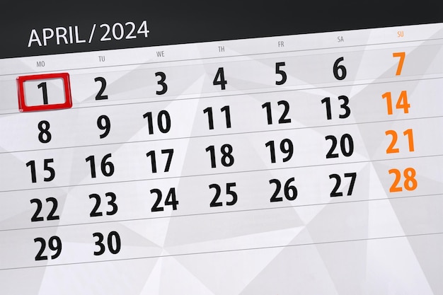 Calendar 2024 deadline day month page organizer date April monday number 1