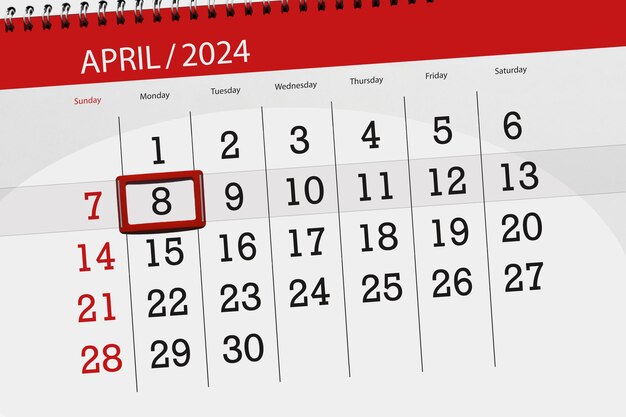 Calendar 2024 deadline day month page organizer date April monday number 8
