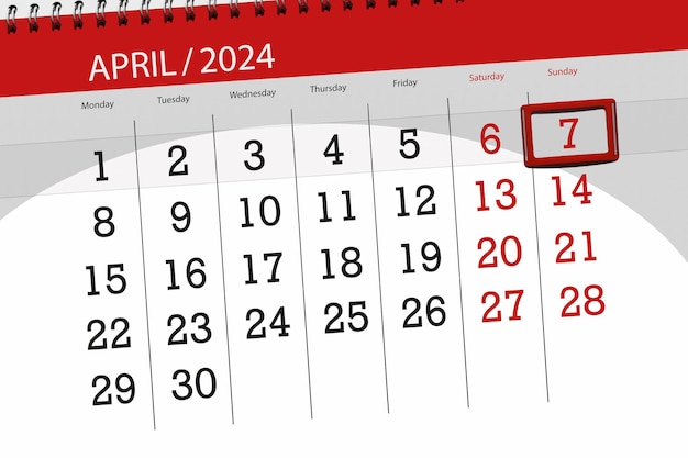 Calendar 2024 deadline day month page organizer date April sunday number 7