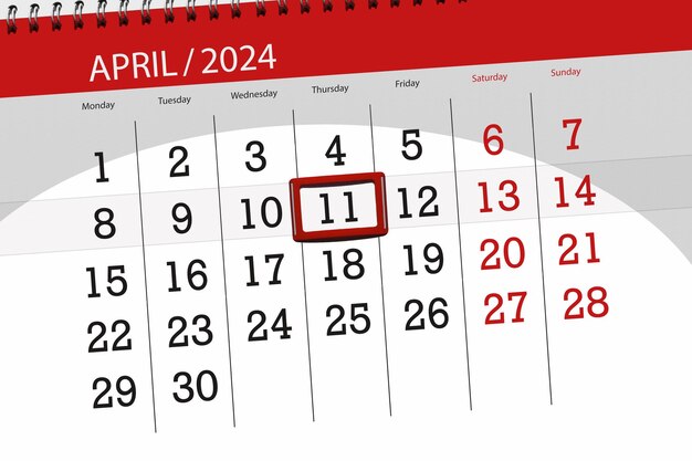 Calendar 2024 deadline day month page organizer date April thursday number 11