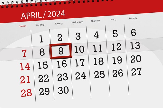 Calendar 2024 deadline day month page organizer date April tuesday number 9