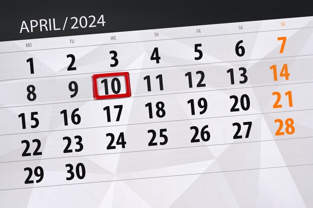 Calendar 2024 deadline day month page organizer date April wednesday number 10