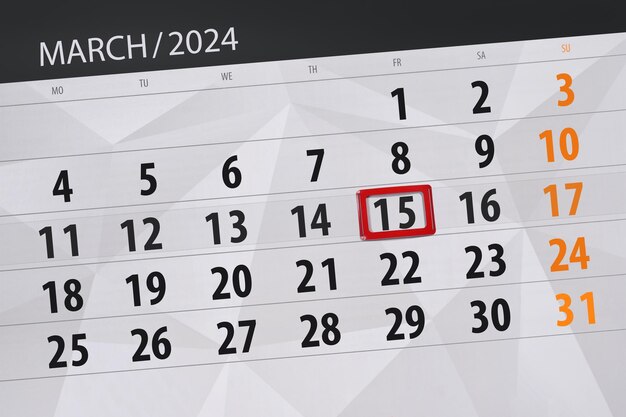 2024年 カレンダー 締め切り 日 月 ページ オーガナイザー 日付 3月15日 金曜日