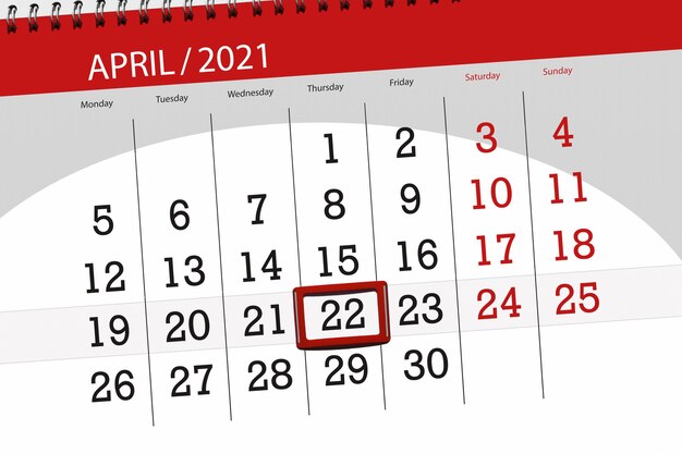 Calendar planner for the month April 2021, deadline day, 22, thursday.