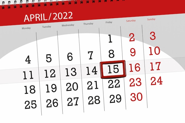 Calendar planner for the month april 2022 deadline day 15 friday