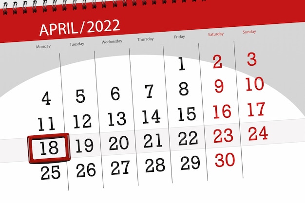 Calendar planner for the month april 2022 deadline day 18 monday