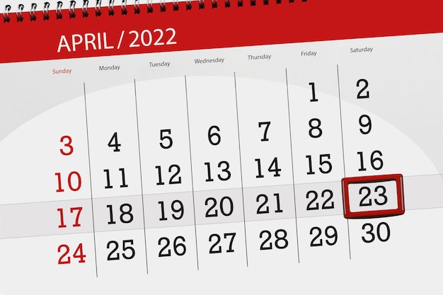 Calendar planner for the month april 2022 deadline day 23 saturday