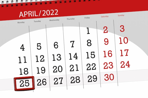 Calendar planner for the month april 2022 deadline day 25 monday