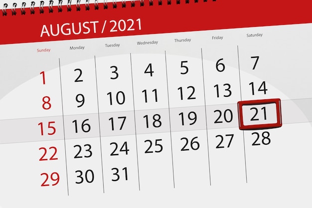 Calendar planner for the month august 2021, deadline day, 21, saturday.