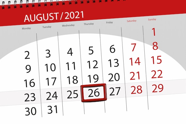 Calendar planner for the month august 2021, deadline day, 26, thursday.