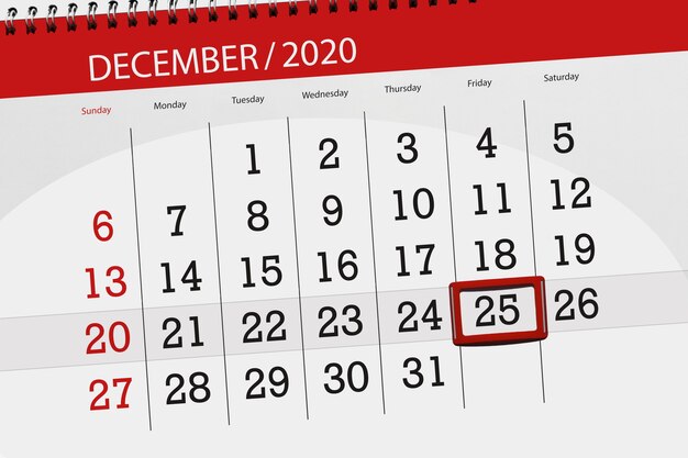 Calendar planner for the month december 2020, deadline day, 25, friday.