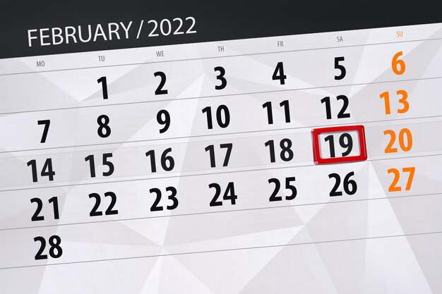 Calendar planner for the month february 2022, deadline day, 19, saturday.