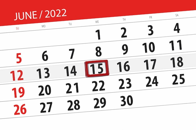 Calendar planner for the month june 2022 deadline day 15 wednesday