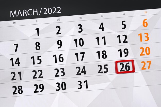 Calendar planner for the month march 2022 deadline day 26 saturday