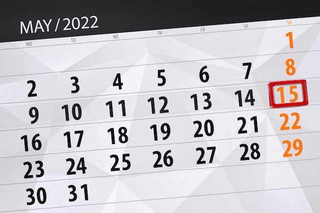 Calendar planner for the month may 2022 deadline day 15 sunday