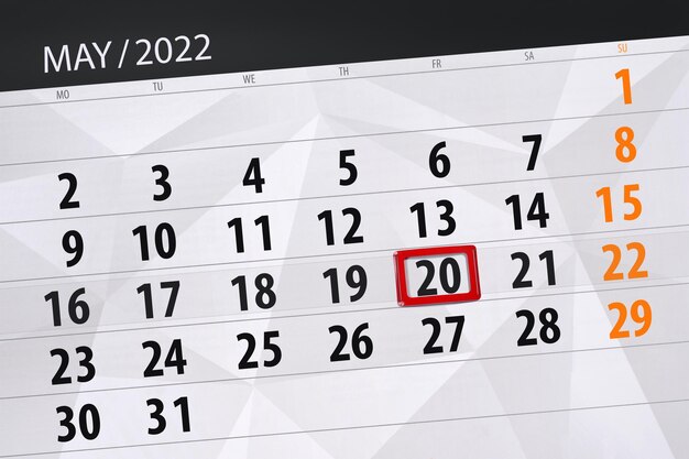 Calendar planner for the month may 2022 deadline day 20 friday