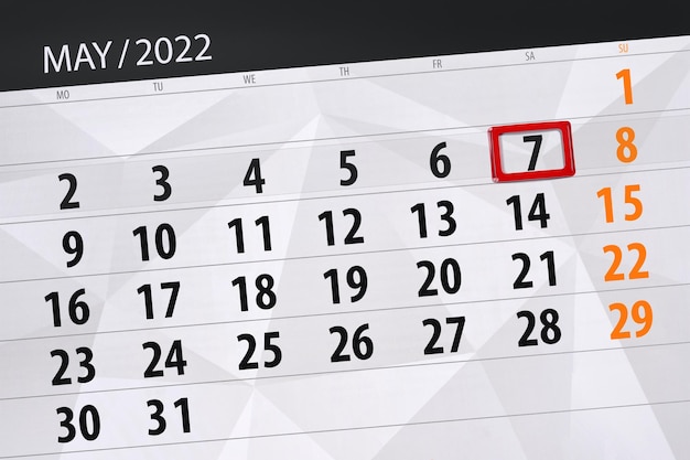 Calendar planner for the month may 2022 deadline day 7 saturday