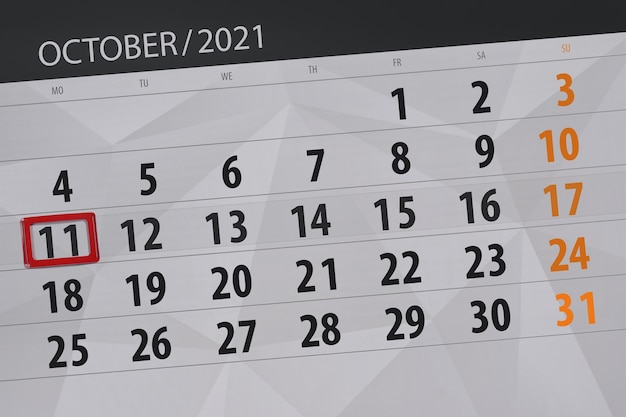 Calendar planner for the month october 2021, deadline day, 11, monday.