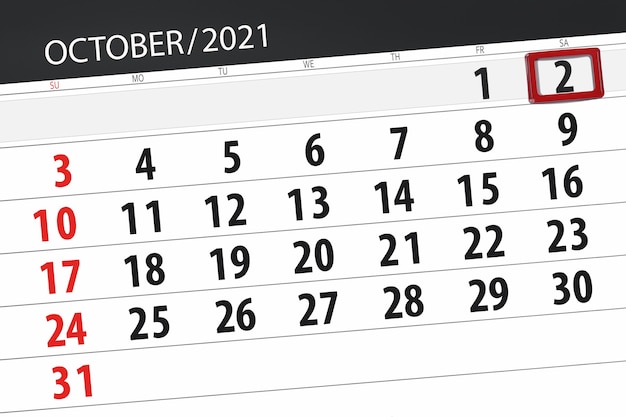 Calendar planner for the month october 2021, deadline day, 2, saturday.