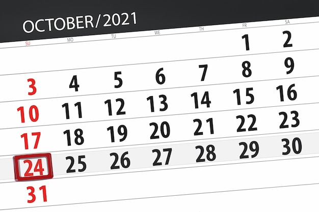 Pianificatore di calendario per il mese di ottobre 2021, giorno di scadenza, 24, domenica.