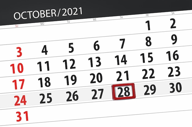 Calendar planner for the month october 2021, deadline day, 28, thursday.