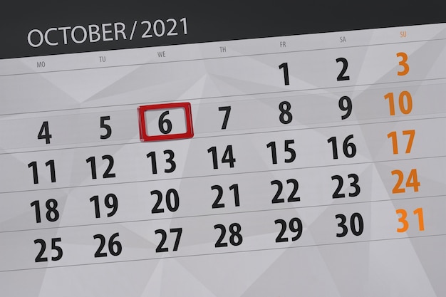 Calendar planner for the month october 2021, deadline day, 6, wednesday.