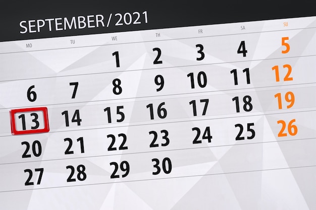 Calendar planner for the month september 2021, deadline day, 13, monday.