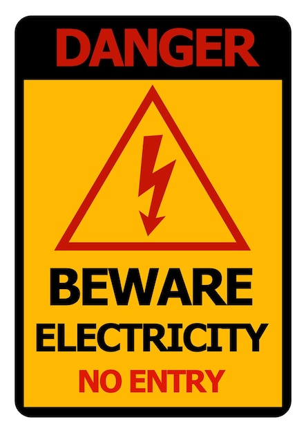 Caution danger beware electricity no entry sign or background