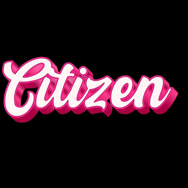 Photo citizen typography 3d design pink black white background photo jpg