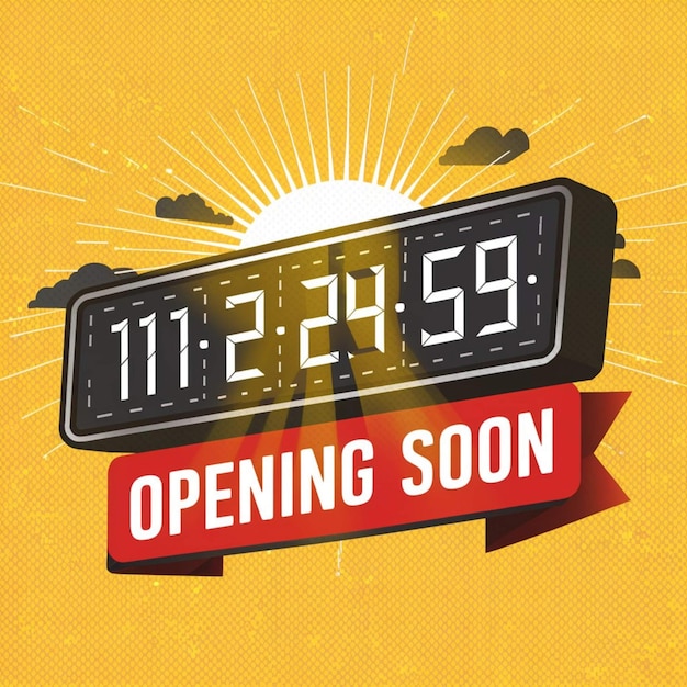 a clock with the words  opening soon  on it