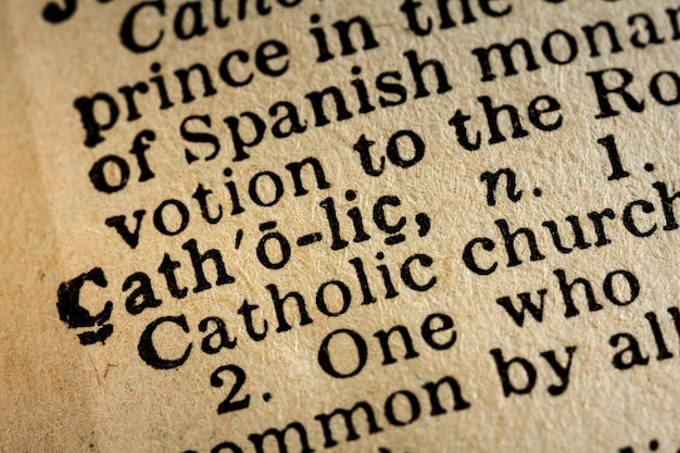 Closeup of the word CATHOLIC and its definition