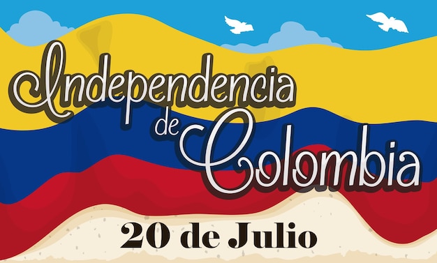 Colombian flag with peaceful sky and scroll promoting Independence Day on July 20