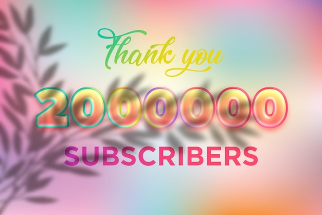 Photo a colorful background with the words 2000, 000 subscribers.