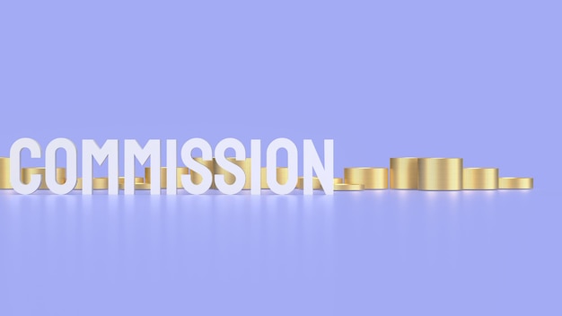 The commission text and gold coins for Business concept 3d renderingxA