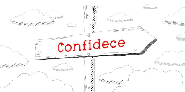 Confidence outline signpost with one arrow