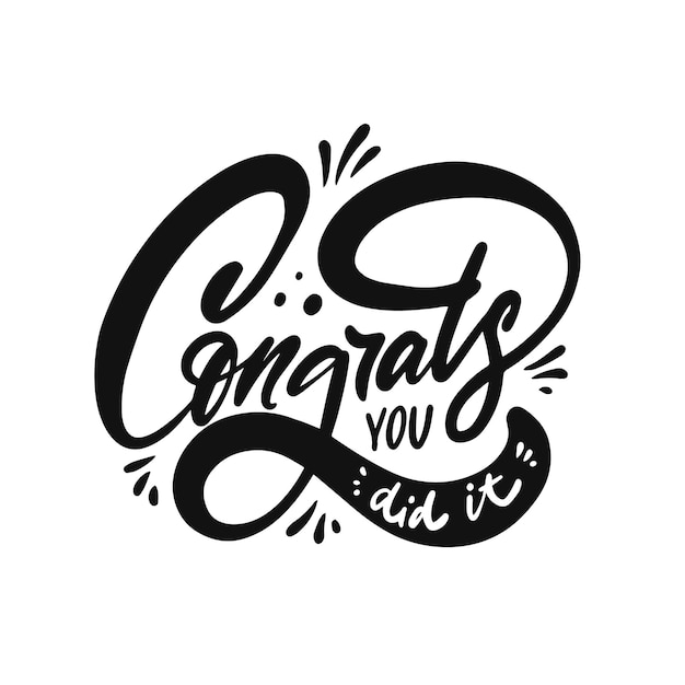 Photo congrats you did it black color modern lettering phrase