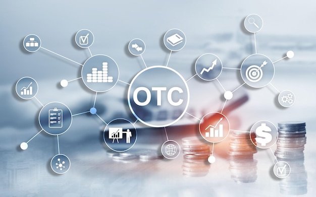 Over The Counter OTC Trading Stock Market concept