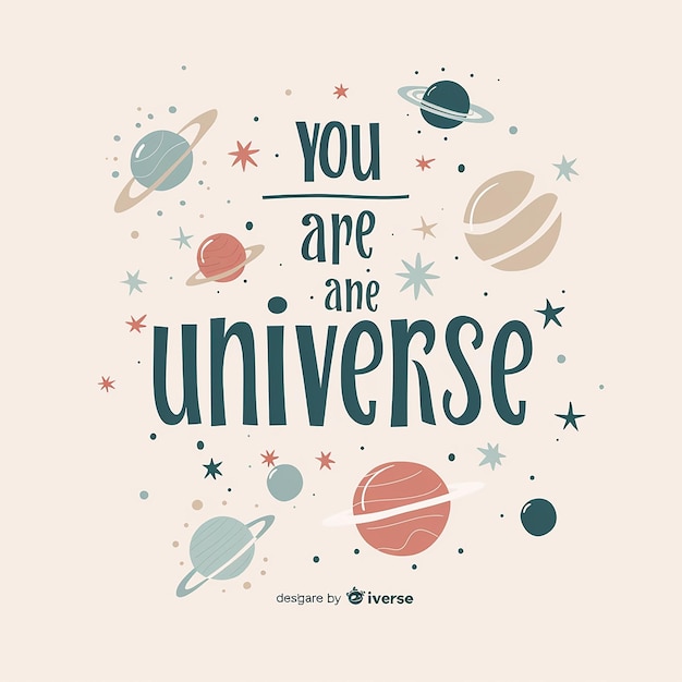 A cute spacethemed typographical design featuring the words you are my universe