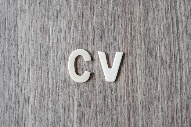 CV word of wooden alphabet letters. Business, job and Idea concept