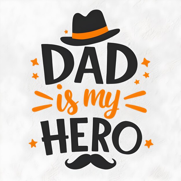 Photo dad is my hero design