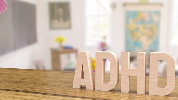 De adhd-houttekst op tafel in de klas voor medische of onderwijsconcept 3D-rendering