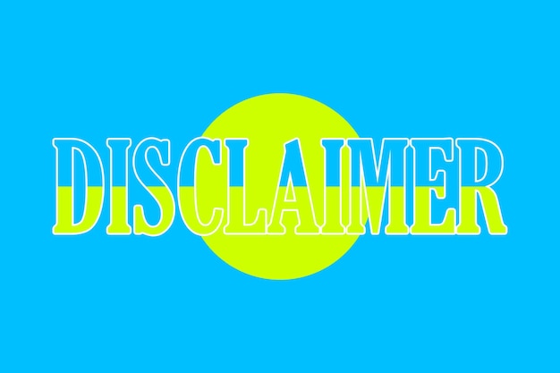 Disclaimer Colorful typography banner with word Text caption art lettering creative colorful font Rubric concept Minimalistic design