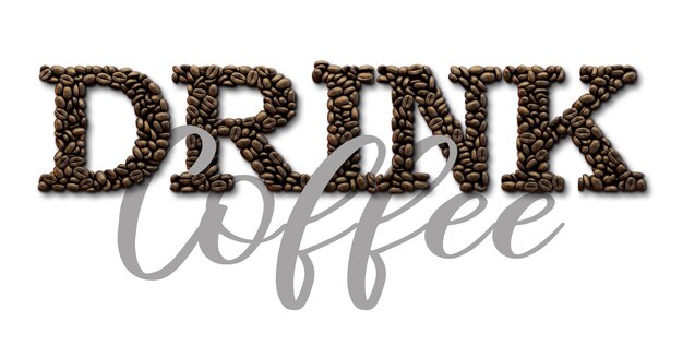 Photo drink coffee typography quote coffee bean design lettering quote 3d rendering