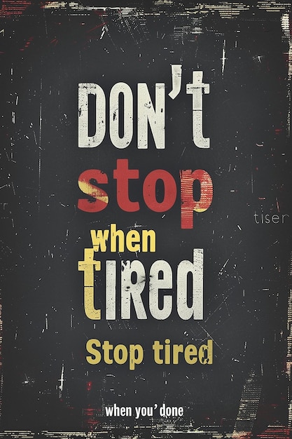Een poster voor Don't Stop When I Stop Sleeping.