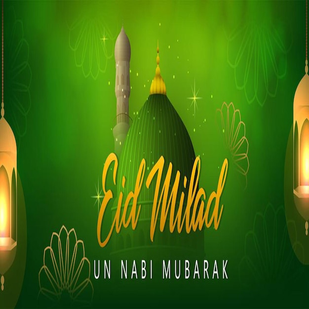 Eid Milad un Nabi Mubarak