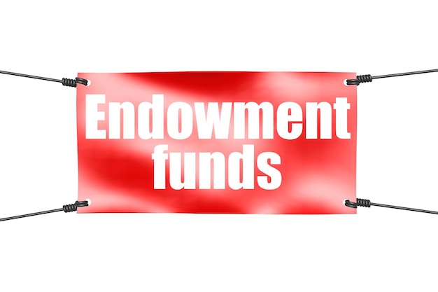 Photo endowment funds word with red banner