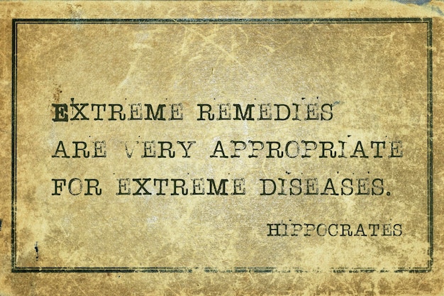 Extreme remedies Hippocrates