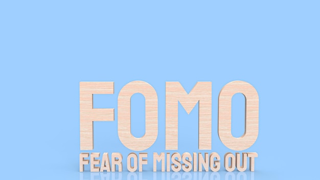 The Fear of missing out or fomo wood text for documentary or business concept 3d rendering